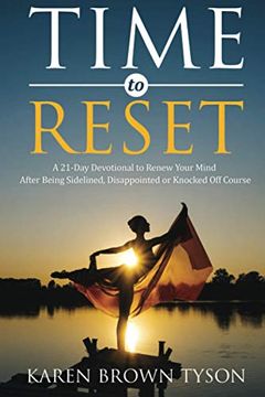 portada Time to Reset: A 21-Day Devotional to Renew Your Mind After Being Sidelined, Disappointed or Knocked off Course (Time to Grow in Grace) (en Inglés)