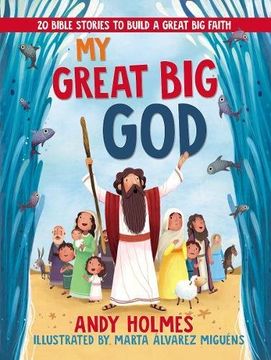 portada My Great Big God: 20 Bible Stories to Build a Great Big Faith