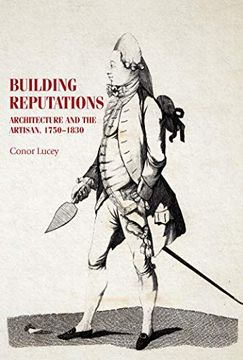 portada Building Reputations: Architecture and the Artisan, 1750-1830 (Studies in Design and Material Culture) (in English)