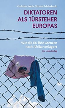 portada Diktatoren als Türsteher Europas: Wie die eu Ihre Grenzen Nach Afrika Verlagert (en Alemán)