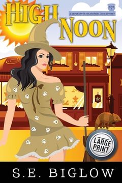 portada High Noon: A Paranormal Amateur Sleuth Mystery 