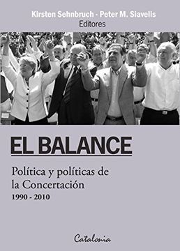 portada Balance, el. Política y Políticas de la Concertación (1990-2010) (in Spanish)
