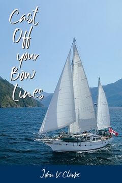 portada Cast Off Your Bow Lines (in English)