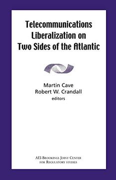 portada Telecommunications Liberalization on two Sides of the Atlantic (en Inglés)