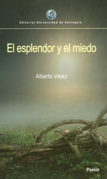 portada El Esplendor y el Miedo - Alberto Vélez - Libro Físico