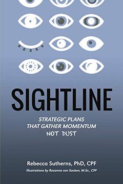 portada Sightline: Strategic Plans That Gather Momentum not Dust (en Inglés)