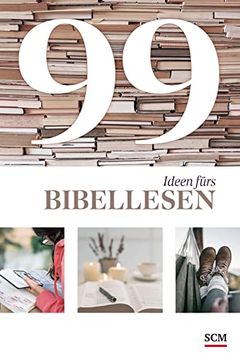 portada 99 Ideen Fürs Bibellesen (en Alemán)