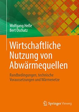 portada Wirtschaftliche Nutzung von Abwärmequellen: Randbedingungen, Technische Voraussetzungen und Wärmenetze (in German)