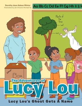 portada The Adventures of Lucy Lou: Lucy Lou's Ghost Gets A Name: Lucy Lou's Ghost Gets A Name (en Inglés)