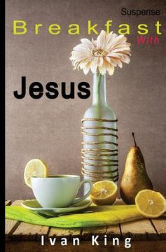 portada Suspense: Breakfast With Jesus [Suspense Books] (en Inglés)