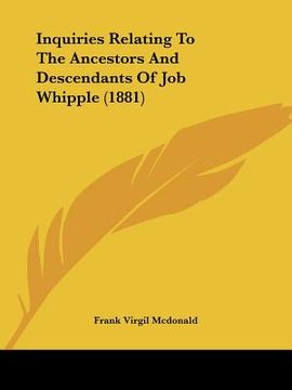 portada inquiries relating to the ancestors and descendants of job whipple (1881) (en Inglés)