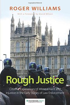 portada Rough Justice: Citizens' Experiences of Mistreatment and Injustice in the Early Stages of Law Enforcement