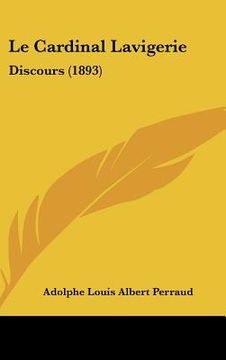portada Le Cardinal Lavigerie: Discours (1893) (en Francés)