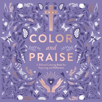 portada Color and Praise: A Biblical Coloring Book for Rejoicing and Reflection (in English)