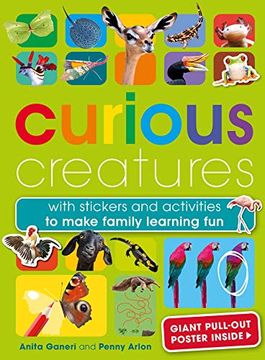 portada Curious Creatures: With Stickers and Activities to Make Family Learning fun (Sticker Books) (en Inglés)