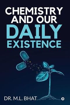 portada Chemistry and Our Daily Existence (en Inglés)