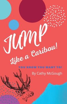 portada Jump Like a Caribou (en Inglés)