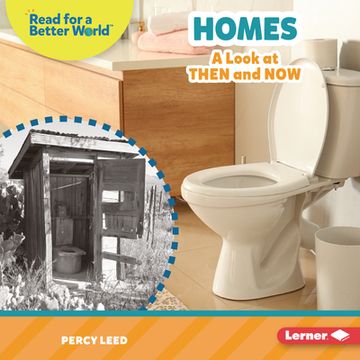portada Homes: A Look at Then and now (Read About the Past (Read for a Better World ™)) 