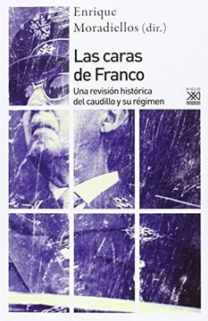 portada Las Caras de Franco: Una Revisión Histórica del Caudillo y su Régimen (in Spanish)