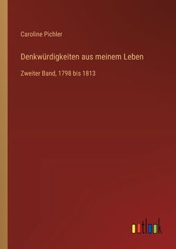 portada Denkwürdigkeiten aus meinem Leben: Zweiter Band, 1798 bis 1813 (in German)