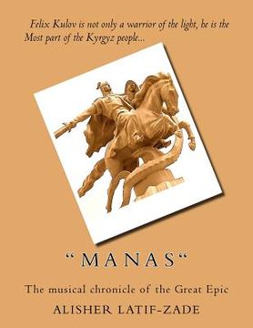 portada " M A N A S ": The musical chronicle of the GREAT EPIC (in English)