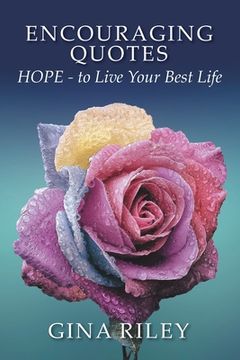 portada Encouraging Quotes: HOPE - to Live Your Best Life (en Inglés)