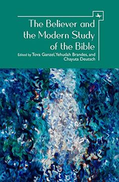 portada The Believer and the Modern Study of the Bible 