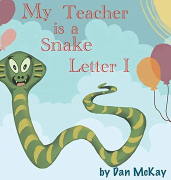 portada My Teacher is a Snake the Letter i 