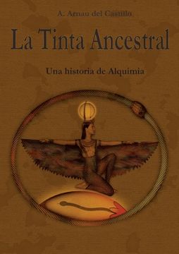 portada La Tinta Ancestral: Una historia de Alquimia