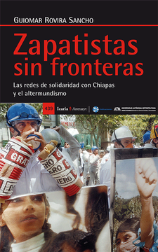 portada Zapatistas sin Fronteras: Las Redes de Solidaridad con Chiapas y el Altermundismo (Antrazyt)