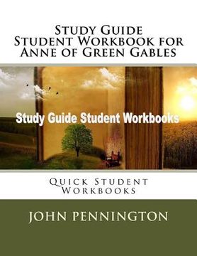 portada Study Guide Student Workbook for Anne of Green Gables: Quick Student Workbooks (en Inglés)