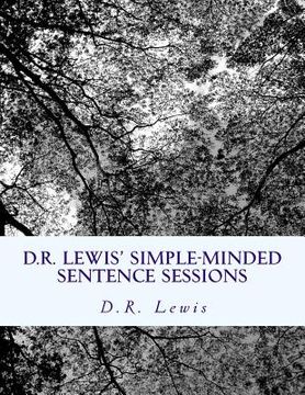 portada D.R. Lewis' Simple-Minded Sentence Sessions (en Inglés)