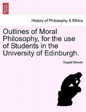 portada outlines of moral philosophy, for the use of students in the university of edinburgh.