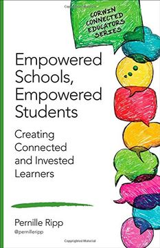 portada Empowered Schools, Empowered Students: Creating Connected and Invested Learners (Corwin Connected Educators Series) (en Inglés)