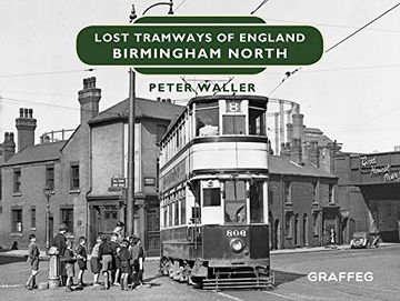 portada Lost Tramways of England: Birmingham North (in English)
