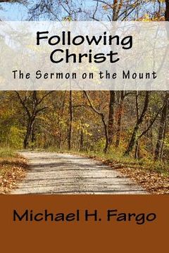portada Following Christ: The Sermon on the Mount (en Inglés)