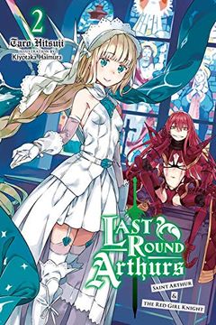 portada Last Round Arthurs, Vol. 2 (Light Novel): Saint Arthur & the red Girl Knight (en Inglés)