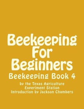 portada Beekeeping For Beginners: Beekeeping Book 4: Volume 4