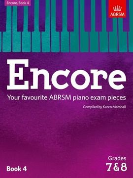 portada Encore: Book 4, Grades 7 & 8: Your favourite ABRSM piano exam pieces (ABRSM Exam Pieces)