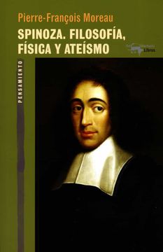 portada Spinoza. Filosofía, Física y Ateísmo (in Spanish)