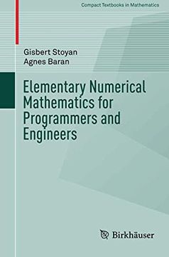 portada Elementary Numerical Mathematics for Programmers and Engineers (Compact Textbooks in Mathematics) (en Inglés)