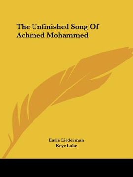 portada the unfinished song of achmed mohammed (en Inglés)