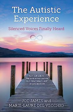 portada The Autistic Experience: Silenced Voices Finally Heard (en Inglés)