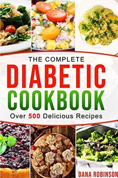 portada The Complete Diabetic Cookbook: Over 500 Delicious Recipes (en Inglés)