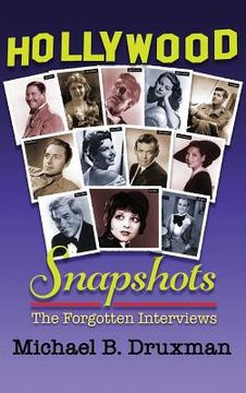 portada Hollywood Snapshots: The Forgotten Interviews (hardback) (en Inglés)