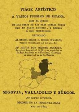 portada Viage a Segovia, Valladolid y Burgos. Viage Artistico a Varios Pueblos de España