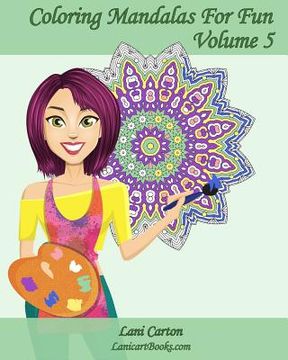 portada Coloring Mandalas For Fun - Volume 5: 25 anti-stress Mandalas to color (in English)