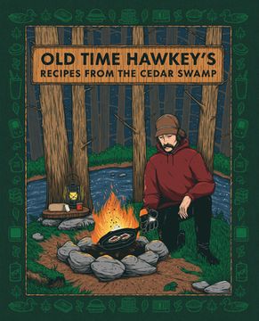 portada Old Time Hawkey's Recipes from the Cedar Swamp (en Inglés)
