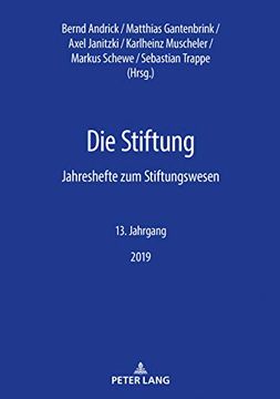 portada Die Stiftung: Jahreshefte zum Stiftungswesen - 13. Jahrgang, 2019 (en Alemán)