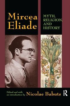 portada Mircea Eliade: Myth, Religion, and History (en Inglés)